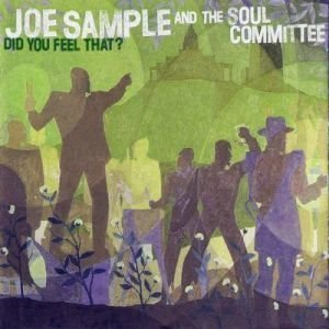 Joe Sample and the Soul Committee